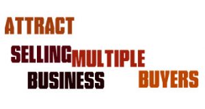 Attract multiple buyers selling a business