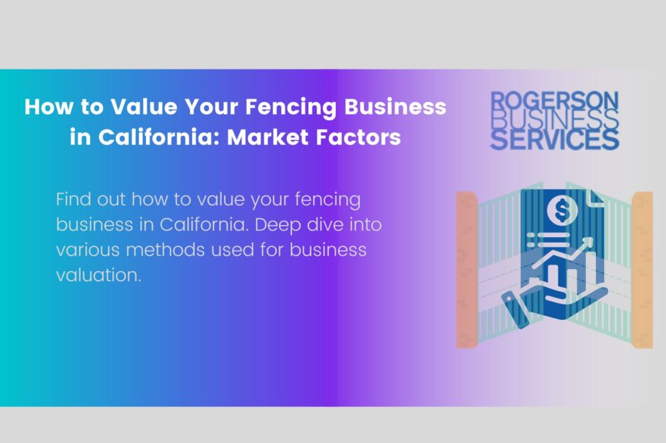 how to value your fencing business california