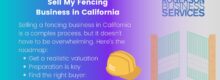 sell my fencing business in california